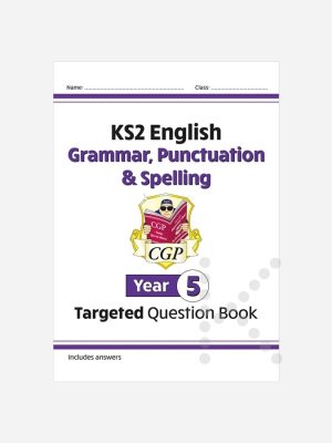 KS2 English Year 5 Grammar, Punctuation & Spelling Targeted Question Book with Answers