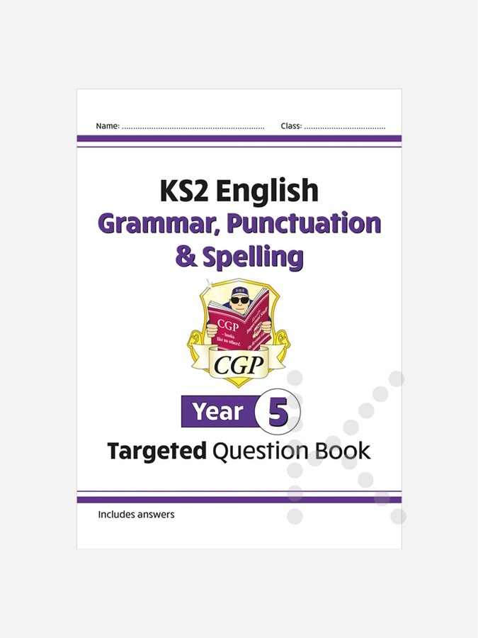 KS2 English Year 5 Grammar, Punctuation & Spelling Targeted Question Book with Answers